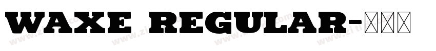 Waxe Regular字体转换